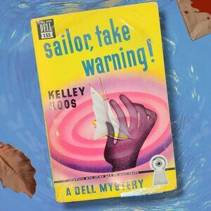 Vintage "Mapback" Kelley Roos - Sailor, Take Warning! 1947
